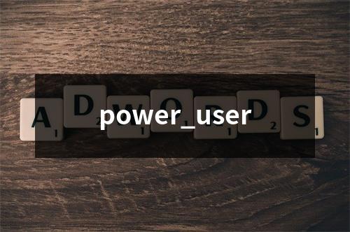 power_user