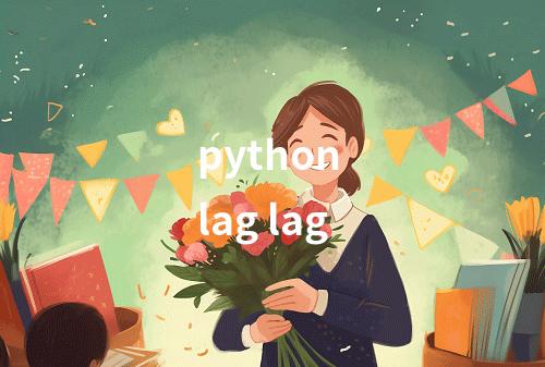 python lag lag