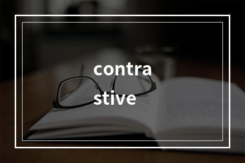 contrastive